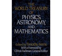 The World Treasury of Physics, Astronomy, and Mathematics