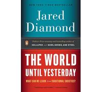 The World Until Yesterday: What Can We Learn from Traditional Societies?