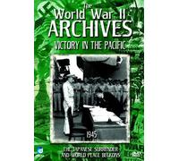 The World War II Archives: Victory In The Pacific [DVD]