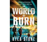 The World We Burn: A Post-Apocalyptic Survival Thriller: A Survival Thriller: 4 (Lost Light)