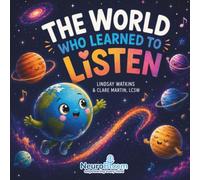 The World Who Learned to Listen (Bloom Buds Neuroinclusive Literature)