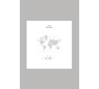 "The World Within Me - Countries & Continents Abstract Coloring Book for Adults and Kids" - notebook Nr. 1: Relax, Color & Discover the World Through Artful Maps and Cultures