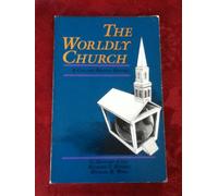 The Worldly Church: A Call for Biblical Renewal