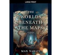 The Worlds Beneath the Maps: 10 (Genre Haven)