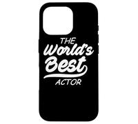 The World's Best Actor - Funny Acting Case for iPhone 16 Pro