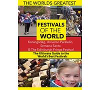 The World's Best Festivals: Koningsdag, Universo Paralello, Semana Santa & The Edinburgh Fringe Festival