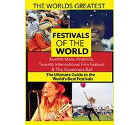 The World's Best Festivals: Kumbh Mela, Roskilde, Toronto International Film Festival & The Governers Ball