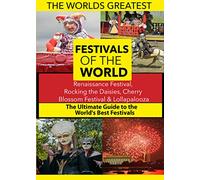 The World's Best Festivals: Renaissance Festival, Rocking the Daisies, Cherry Blossom Festival & Lollapalooza