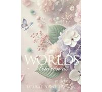 The Worlds between us (Billionaire's Row)