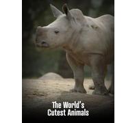 The World's Cutest Animals