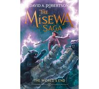 The World's End : The Misewa Saga, Book Six