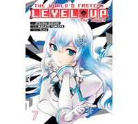 The World's Fastest Level Up (Manga) Vol. 7