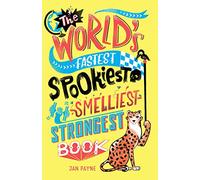 The World's Fastest, Spookiest, Smelliest, Strongest Book