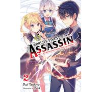 The World's Finest Assassin Gets Reincarnated in Another World as an Aristocrat, Vol. 2 (light novel)
