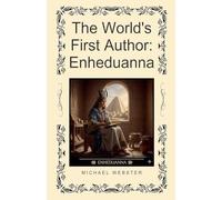 The World's First Author: Enheduanna