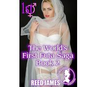 The World's First Futa Saga Book 2