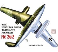The World's First Turbo-Jet Fighter: Me262 (Classics in Organization and Management): Me 262 Vol.I: 23
