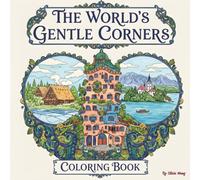 THE WORLD'S GENTLE CORNERS：Coloring Books