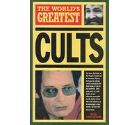 The World's Greatest Cults