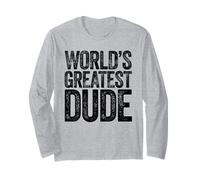 The World's Greatest Dude Long Sleeve T-Shirt