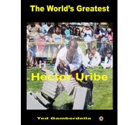 The World's Greatest Hector Uribe