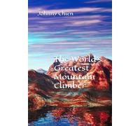 The World's Greatest Mountain Climber