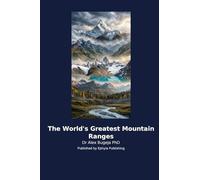 The World's Greatest Mountain Ranges