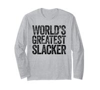The World's Greatest Slacker Long Sleeve T-Shirt