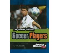 The World's Greatest Soccer Players (The World's Greatest Sports Stars) by Doeden, Matt (4/1/2010)