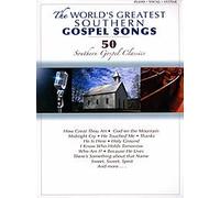 The World's Greatest Southern Gospel Songs Softcover