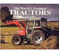 The World's Greatest Tractors
