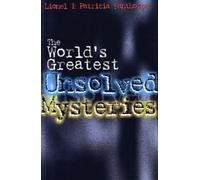 The World's Greatest Unsolved Mysteries: 2 (Mysteries and Secrets)