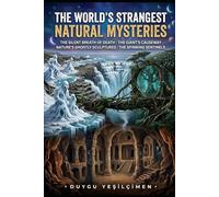 The World's Interesting Natural Mysteries 3