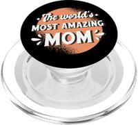 The World's Most Amazing Mom - Funny Mother's Day PopSockets PopGrip for MagSafe