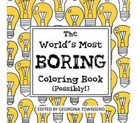 The World's Most Boring Coloring Book - Possibly: A terminally boring coloring book for adults