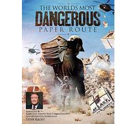 The World's Most Dangerous Paper Route