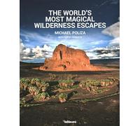 The World's Most Magical Wilderness Resorts: Michael Poliza