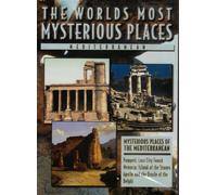 The World's Most Mysterious Places: The Mediterranean [DVD] [Region 1] [US Import] [NTSC]