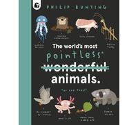 The World's Most Pointless Animals: Volume 1 Or are they? (Quirky Creatures)
