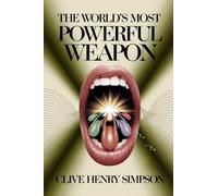 The World's Most Powerful Weapon