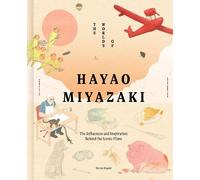 The Worlds of Hayao Miyazaki - 9781836004813