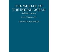 The Worlds of the Indian Ocean – A Global History – Cambridge University Press