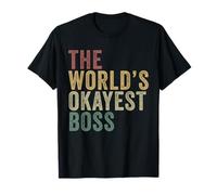 The Worlds Okayest Boss Funny Work Social Office Party T-Shirt