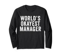 The Worlds Okayest Manager Funny Work Social Office Party Long Sleeve T-Shirt