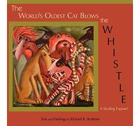 The World's Oldest Cat Blows the Whistle: A Sizzling Expose!