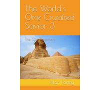 The World's One Crucified Savior 3: The Old Testament