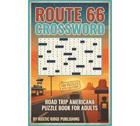 The World's Route 66 Crossword Puzzle Book for Adults: 100 Road Trip Americana Puzzles Featuring Diners Motels Roadside Attractions and Highway Culture - With Solutions