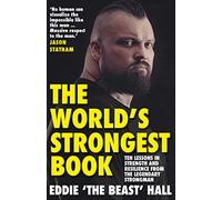 The World's Strongest Book: Ten Lessons in Strength and Resilience from the Legendary Strongman (Cornish Saga)