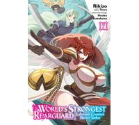 Rikizo - The World's Strongest Rearguard: Labyrinth Country's Novice Seeker, Vol. 7 (manga): Volume 7 (WORLD STRONGEST REARGUARD LABYRINTH NOVICE GN)