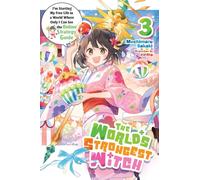 The World's Strongest Witch, Vol. 3 (light novel) : I’m Starting My Free Life in a World Where Only I Can See the Online Strategy Guide